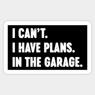 I Can't I Have Plans In The Garage Vintage Retro (White) Sticker